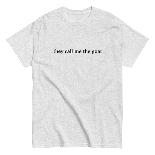 'they call me the goat' Tee