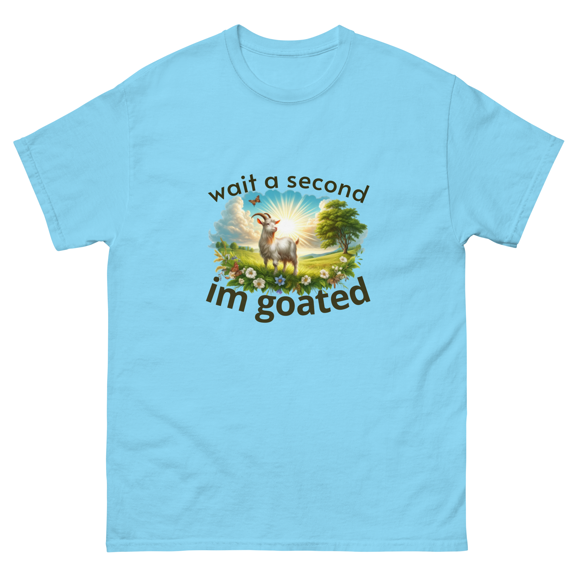 Wait Im Goated Tee